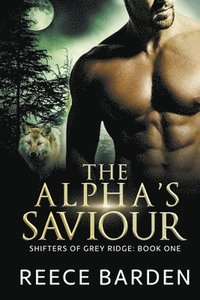 bokomslag The Alpha's Saviour