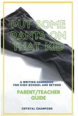 Crystal Crawford - Put Some Pants on That Kid, Häftad