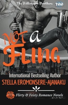 bokomslag Not a Fling The Billionaire Brothers Book 1