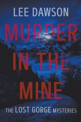 Murder in the Mine 1