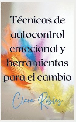 bokomslag Tecnicas de autocontrol emocional y herramientas para el cambio