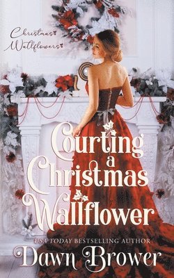 Courting a Christmas Wallflower 1