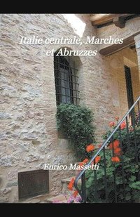 bokomslag Italie centrale, Marches et Abruzzes