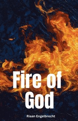 Riaan Engelbrecht - Fire of God, Häftad