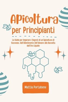 bokomslag Apicoltura per Principianti