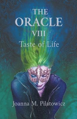 Joanna M Pilatowicz, Joanna M. Pilatowicz - Oracle VIII Taste of Life, Häftad