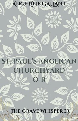 bokomslag St. Paul's Anglican Churchyard O - R