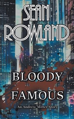 Bloody Famous 1