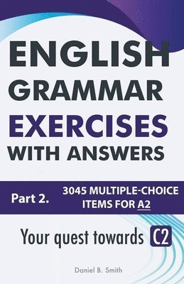 Daniel B Smith, Daniel B. Smith - English Grammar Exercises With Answers Part 2, Häftad