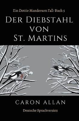 bokomslag Der Diebstahl von St Martins