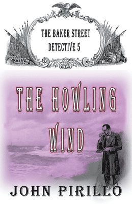 Baker Street Detective 5, The Howling Wind