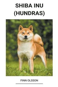 bokomslag Shiba Inu (Hundras)