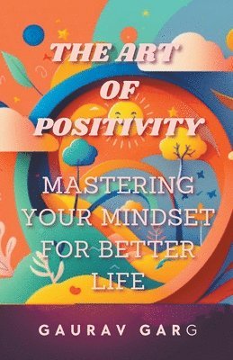 The Art of Positivity 1