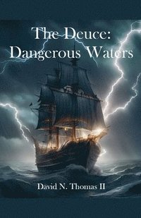 bokomslag The Deuce: Dangerous Waters