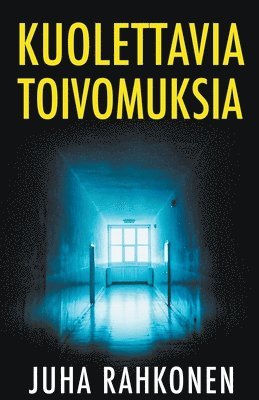 bokomslag Kuolettavia toivomuksia