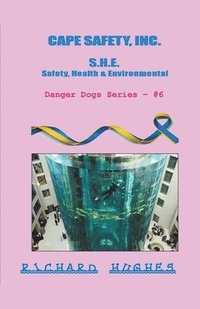 bokomslag Cape Safety, Inc. - S.H.E. - Safety, Health & Environmental