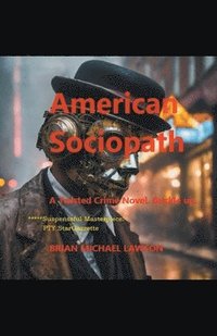 bokomslag American Sociopath