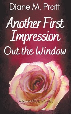 Diane M Pratt, Diane M. Pratt - Another First Impression Out the Window, Häftad