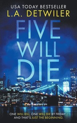 Five Will Die 1