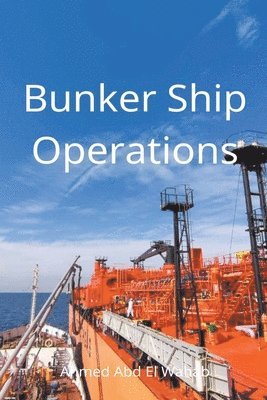 Bunker Ship Operations 1