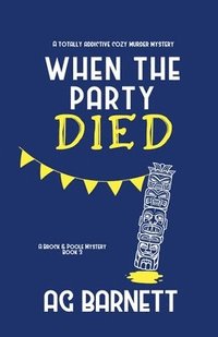 bokomslag When the Party Died