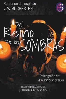 Conde J W Rochester, Vera Kryzhanovskaia, J Thomas Msc Saldias, Conde J. W. Rochester, Conde J.W. Rochester, J. Thomas MSc. Saldias - Del Reino de las Sombras, Häftad