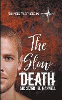 The Slow Death 1