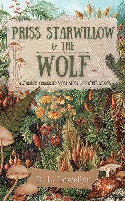 bokomslag Priss Starwillow & the Wolf, and Other Stories