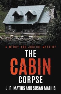 bokomslag The Cabin Corpse