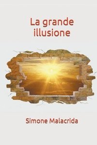 bokomslag La grande illusione