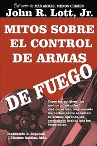 bokomslag Mitos sobre el Control de Armas de Fuego