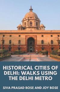 bokomslag Historical Cities of Delhi