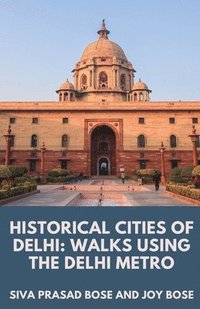 bokomslag Historical Cities of Delhi