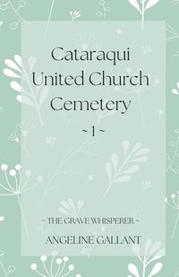 bokomslag Cataraqui United Church Cemetery 1