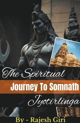 The Spiritual Journey to Somnath Jyotirlinga 1