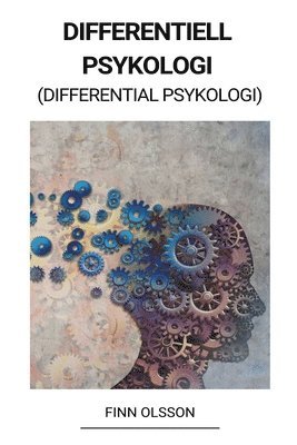 Differentiell Psykologi (Differential Psykologi) 1