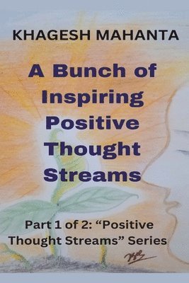 bokomslag A Bunch of Inspiring Positive Thought Streams