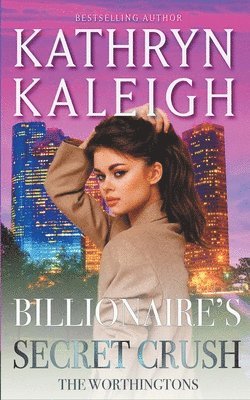Billionaire's Secret Crush 1