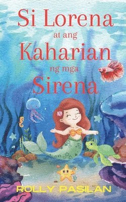 Si Lorena at ang Kaharian ng mga Sirena 1