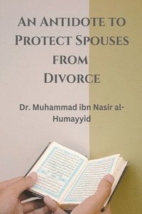 bokomslag An Antidote to Protect Spouses from Divorce