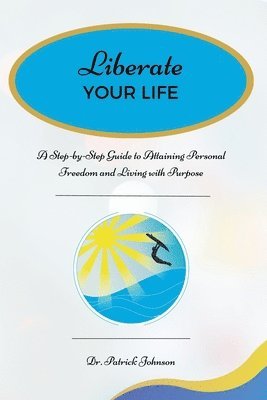 Liberate Your Life 1