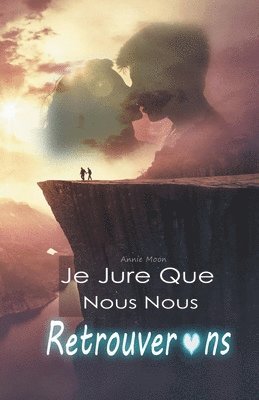 bokomslag Je Jure Que Nous Nous Retrouverons