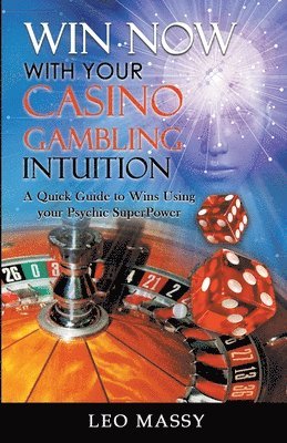 Win Now with Your Casino Gambling Intuition 1