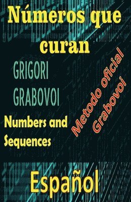 bokomslag Nmeros que Curan Mtodo Oficial de Grigori Grabovoi