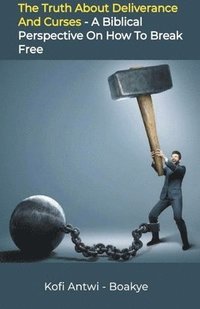 bokomslag Truth about Deliverance and Curses