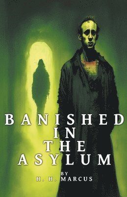 Banished In The Asylum 1