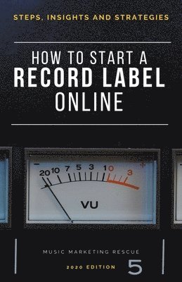 bokomslag How To Start A Record Label Online