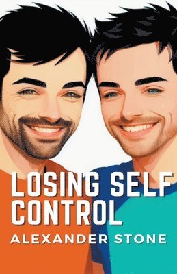 Alexander Stone - Losing Self Control, Häftad