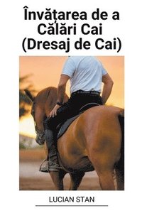 bokomslag nv&#259;&#539;area de a C&#259;l&#259;ri Cai (Dresaj de Cai)