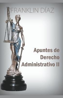 Apuntes de Derecho Administrativo II 1